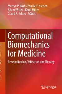 Computational Biomechanics for Medicine : Personalisation, Validation and Therapy