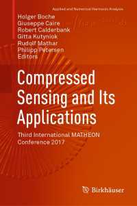Compressed Sensing and Its Applications〈1st ed. 2019〉 : Third International MATHEON Conference 2017