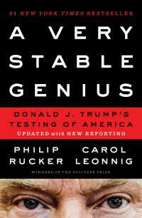 A Very Stable Genius : Donald J. Trump's Testing of America