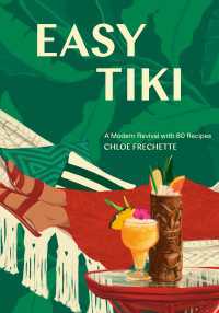 Easy Tiki : A Modern Revival with 60 Recipes