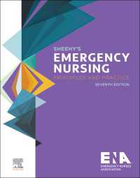 シーヒー救急看護（第７版）<br>Sheehy's Emergency Nursing : Principles and Practice（7）
