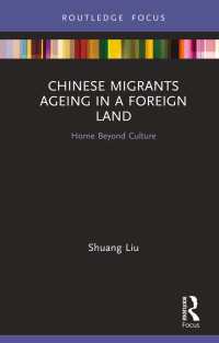 Chinese Migrants Ageing in a Foreign Land : Home Beyond Culture