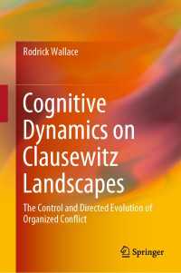 Cognitive Dynamics on Clausewitz Landscapes : The Control and Directed Evolution of Organized Conflict