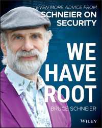 Ｂ．シュナイアー著／セキュリティ最新トピック忠告<br>We Have Root : Even More Advice from Schneier on Security