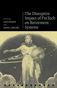 フィンテックの退職制度に対する破壊的影響力<br>The Disruptive Impact of FinTech on Retirement Systems