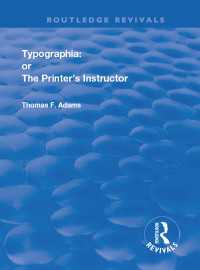 Typographia : or The Printer's Instructor