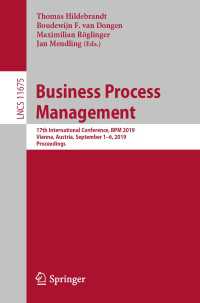 Business Process Management : 17th International Conference, BPM 2019, Vienna, Austria, September 1–6, 2019, Proceedings