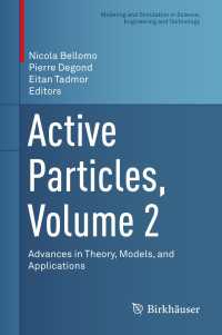 Active Particles, Volume 2〈1st ed. 2019〉 : Advances in Theory, Models, and Applications