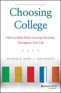 Choosing College : How to Make Better Learning Decisions Throughout Your Life