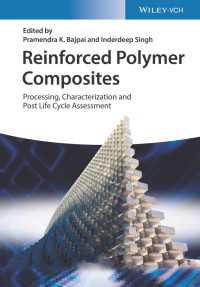 Reinforced Polymer Composites : Processing, Characterization and Post Life Cycle Assessment