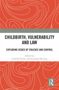 Childbirth, Vulnerability and Law : Exploring Issues of Violence and Control