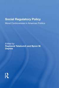 Social Regulatory Policy : Moral Controversies In American Politics