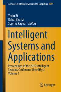 Intelligent Systems and Applications : Proceedings of the 2019 Intelligent Systems Conference (IntelliSys) Volume 1
