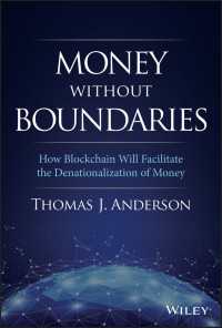 国境なき貨幣：ブロックチェーンによる通貨の脱国家化<br>Money Without Boundaries : How Blockchain Will Facilitate the Denationalization of Money