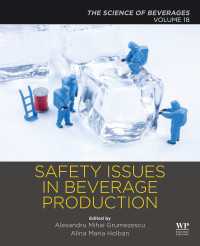 飲料の科学１８：飲料品生産の安全性問題<br>Safety Issues in Beverage Production : Volume 18: The Science of Beverages