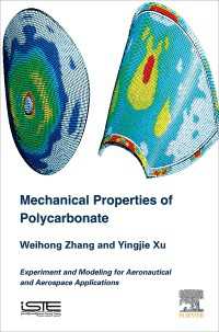 Mechanical Properties of Polycarbonate : Experiment and Modeling for Aeronautical and Aerospace Applications