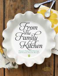From the Family Kitchen : Discover Your Food Heritage and Preserve Favorite Recipes