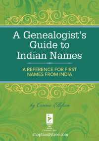 A Genealogist's Guide to Indian Names : A Reference for First Names from India
