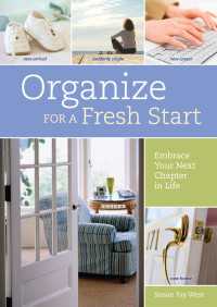 Organize for a Fresh Start : Embrace Your Next Chapter in Life