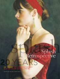 Splash Retrospective : 20 Years of Contemporary Watercolor Excellence