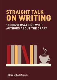 Straight Talk on Writing : 20 Conversations with Authors about the Craft