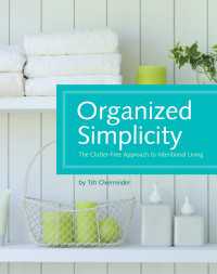 Organized Simplicity : The Clutter-Free Approach to Intentional Living