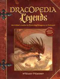 Dracopedia Legends : An Artist's Guide to Drawing Dragons of Folklore