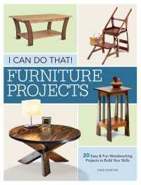I Can Do That - Furniture Projects : 20 Easy & Fun Woodworking Projects to Build Your Skills