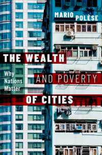 都市の富と貧困に対する国家の影響力<br>The Wealth and Poverty of Cities : Why Nations Matter