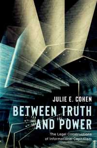 Between Truth and Power : The Legal Constructions of Informational Capitalism