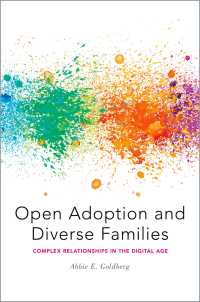 Open Adoption and Diverse Families : Complex Relationships in the Digital Age