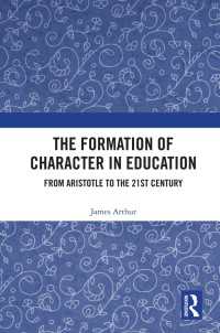 The Formation of Character in Education : From Aristotle to the 21st Century