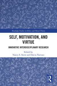 Self, Motivation, and Virtue : Innovative Interdisciplinary Research