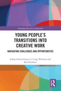 Young People’s Transitions into Creative Work : Navigating Challenges and Opportunities
