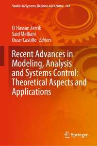 Recent Advances in Modeling, Analysis and Systems Control: Theoretical Aspects and Applications