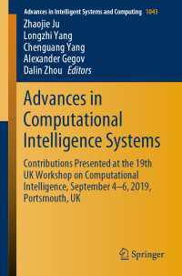 Advances in Computational Intelligence Systems : Contributions Presented at the 19th UK Workshop on Computational Intelligence, September 4-6, 2019, Portsmouth, UK