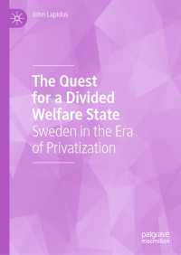 The Quest for a Divided Welfare State : Sweden in the Era of Privatization