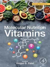 分子栄養学：ビタミン<br>Molecular Nutrition : Vitamins