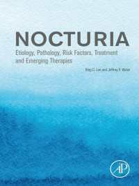夜間頻尿：病因学・病理学・リスク要因・治療・最新療法<br>Nocturia : Etiology, Pathology, Risk Factors, Treatment and Emerging Therapies
