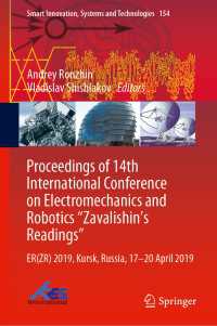 Proceedings of 14th International Conference on Electromechanics and Robotics “Zavalishin's Readings” : ER(ZR) 2019, Kursk, Russia, 17 - 20 April 2019