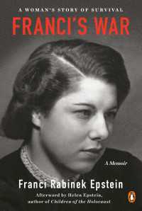 Franci's War : A Woman's Story of Survival
