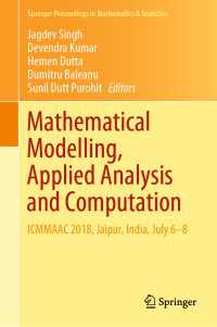 Mathematical Modelling, Applied Analysis and Computation : ICMMAAC 2018, Jaipur, India, July 6-8