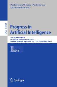 Progress in Artificial Intelligence : 19th EPIA Conference on Artificial Intelligence, EPIA 2019, Vila Real, Portugal, September 3–6, 2019, Proceedings, Part I
