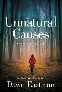 Unnatural Causes : A Dr. Katie LeClair Mystery