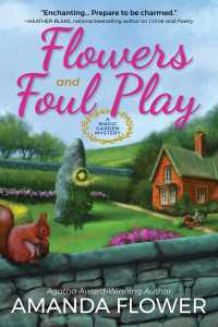 Flowers and Foul Play : A Magic Garden Mystery