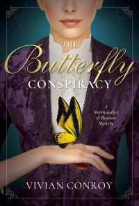 The Butterfly Conspiracy : A Merriweather and Royston Mystery