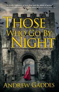 Those Who Go By Night : A Novel