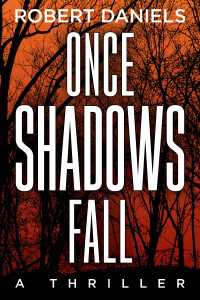 Once Shadows Fall : A Jack Kale and Beth Sturgis Mystery