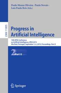 Progress in Artificial Intelligence : 19th EPIA Conference on Artificial Intelligence, EPIA 2019, Vila Real, Portugal, September 3–6, 2019, Proceedings, Part II