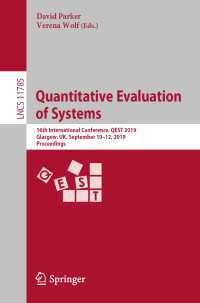 Quantitative Evaluation of Systems : 16th International Conference, QEST 2019, Glasgow, UK, September 10–12, 2019, Proceedings